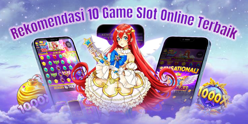Rekomendasi 10 Game Slot Online Terbaik dengan RTP Tertinggi