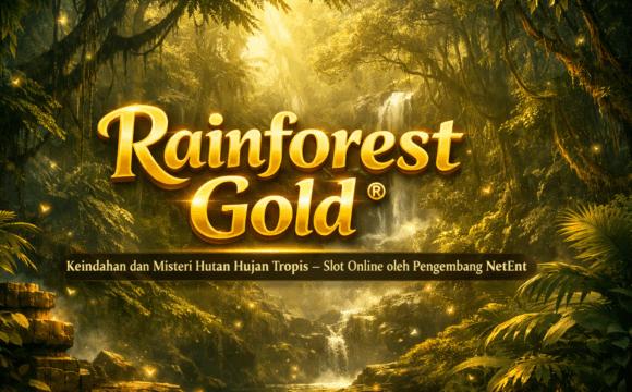 { Rainforest Gold ®} keindahan dan misteri hutan hujan tropis Slot Online oleh Pengembang NetEnt